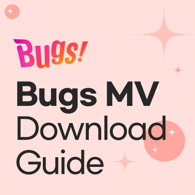 Bugs MV Download Guide